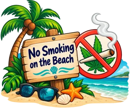 An illustrated NO SMOKING ON THE BEACH sign with a palm tree, sunglasses, and a red no-smoking symbol over a lit joint